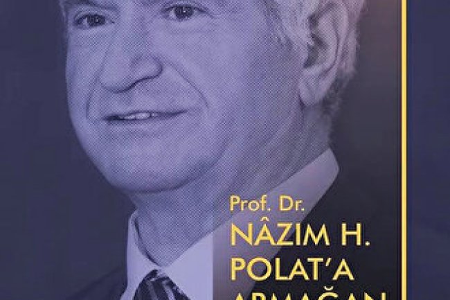 Prof.Dr. Nâzım H. Polat Hoca için bir armağan