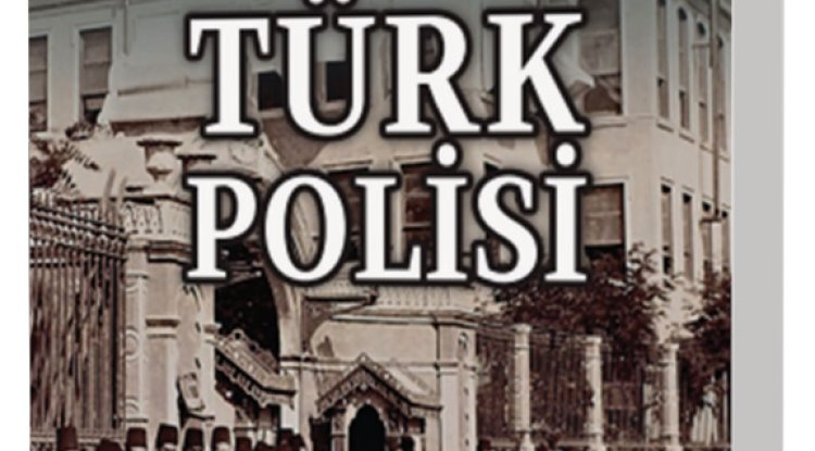 Türk Kültür Ve Söz  Varlığına Katkıları  Bağlamında Osmanlı’dan  Cumhuriyet’e Belgelerle  Türk Polisi