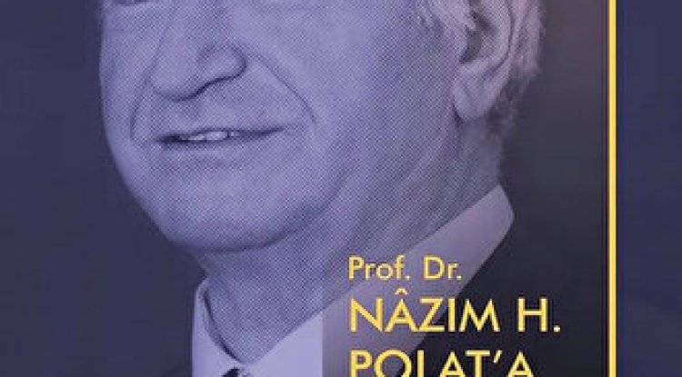 Prof.Dr. Nâzım H. Polat Hoca için bir armağan